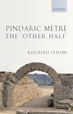 Télécharger le livre :  Pindaric Metre: The 'Other Half'