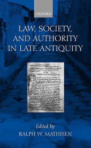 Téléchargez le livre :  Law, Society, and Authority in Late Antiquity