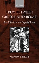 Télécharger le livre :  Troy Between Greece and Rome