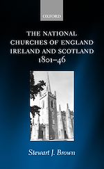 Télécharger le livre :  The National Churches of England, Ireland, and Scotland 1801-46