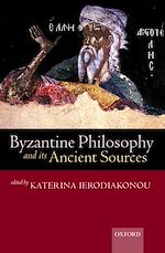 Télécharger le livre :  Byzantine Philosophy and its Ancient Sources