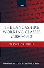 Télécharger le livre :  The Lancashire Working Classes c.1880-1930