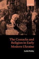 Télécharger le livre :  The Cossacks and Religion in Early Modern Ukraine