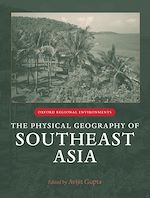 Télécharger le livre :  The Physical Geography of Southeast Asia