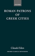 Télécharger le livre :  Roman Patrons of Greek Cities