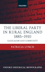 Télécharger le livre :  The Liberal Party in Rural England 1885-1910