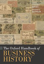 Télécharger le livre :  The Oxford Handbook of Business History