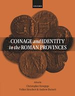 Télécharger le livre :  Coinage and Identity in the Roman Provinces