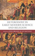 Télécharger le livre :  Heterodoxy in Early Modern Science and Religion