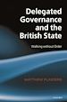 Télécharger le livre :  Delegated Governance and the British State
