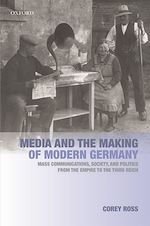 Télécharger le livre :  Media and the Making of Modern Germany