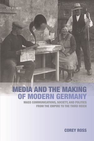 Téléchargez le livre :  Media and the Making of Modern Germany