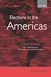 Télécharger le livre :  Elections in the Americas A Data Handbook Volume 1