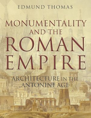 Téléchargez le livre :  Monumentality and the Roman Empire