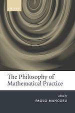 Télécharger le livre :  The Philosophy of Mathematical Practice
