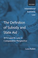 Télécharger le livre :  The Definition of Subsidy and State Aid