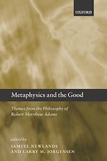 Télécharger le livre :  Metaphysics and the Good