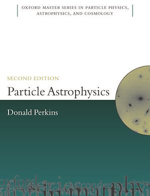 Téléchargez le livre :  Particle Astrophysics, Second Edition