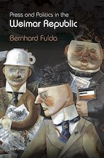 Télécharger le livre :  Press and Politics in the Weimar Republic