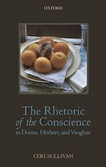 Télécharger le livre :  The Rhetoric of the Conscience in Donne, Herbert, and Vaughan