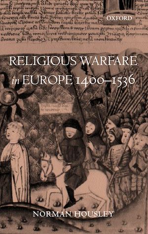 Téléchargez le livre :  Religious Warfare in Europe 1400-1536