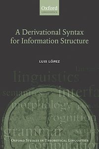 Téléchargez le livre :  A Derivational Syntax for Information Structure