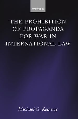 Téléchargez le livre :  The Prohibition of Propaganda for War in International Law