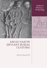 Télécharger le livre :  Anglo-Saxon Deviant Burial Customs