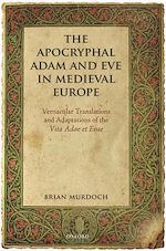 Télécharger le livre :  The Apocryphal Adam and Eve in Medieval Europe