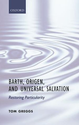 Téléchargez le livre :  Barth, Origen, and Universal Salvation