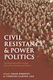 Télécharger le livre :  Civil Resistance and Power Politics