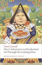 Télécharger le livre :  Alice's Adventures in Wonderland and Through the Looking-Glass