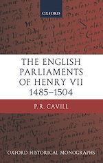 Télécharger le livre :  The English Parliaments of Henry VII 1485-1504