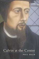 Télécharger le livre :  Calvin at the Centre
