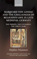 Télécharger le livre :  Marquard von Lindau and the Challenges of Religious Life in Late Medieval Germany