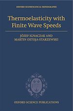 Télécharger le livre :  Thermoelasticity with Finite Wave Speeds