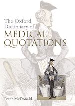 Télécharger le livre :  Oxford Dictionary of Medical Quotations