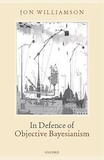 Télécharger le livre :  In Defence of Objective Bayesianism