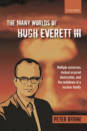 Download the eBook: The Many Worlds of Hugh Everett III