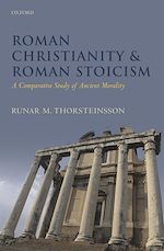 Télécharger le livre :  Roman Christianity and Roman Stoicism