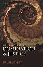 Télécharger le livre :  A General Theory of Domination and Justice
