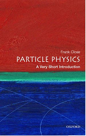 Téléchargez le livre :  Particle Physics: A Very Short Introduction