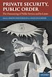 Télécharger le livre :  Private Security, Public Order