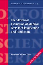 Télécharger le livre :  The Statistical Evaluation of Medical Tests for Classification and Prediction