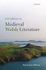 Télécharger le livre :  Irish Influence on Medieval Welsh Literature