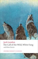 Télécharger le livre :  The Call of the Wild, White Fang, and Other Stories