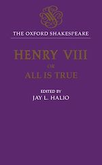 Télécharger le livre :  King Henry VIII: The Oxford Shakespeare