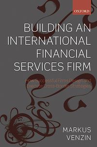 Téléchargez le livre :  Building an International Financial Services Firm