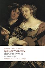 Télécharger le livre :  The Country Wife and Other Plays