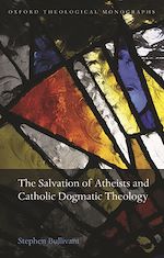 Télécharger le livre :  The Salvation of Atheists and Catholic Dogmatic Theology